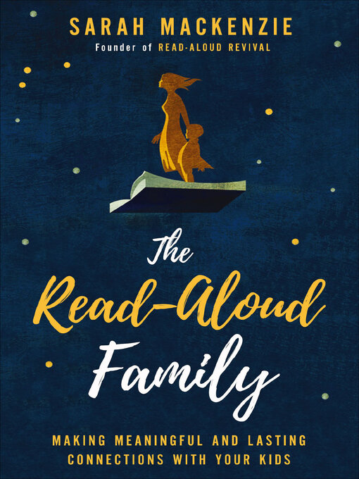 Title details for The Read-Aloud Family by Sarah Mackenzie - Wait list